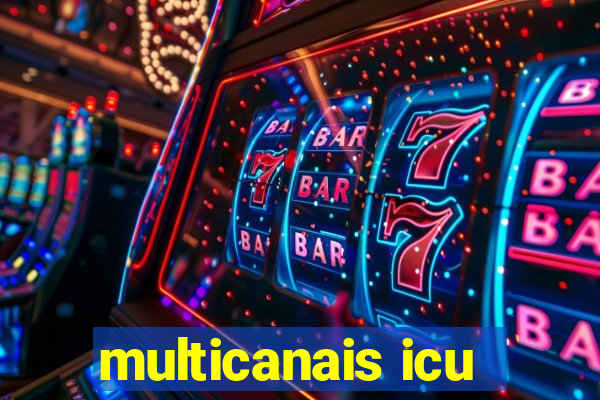 multicanais icu